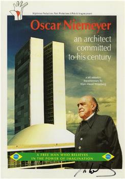 奥斯卡·尼迈耶 ——一位建筑师的传奇人生在线观看和下载