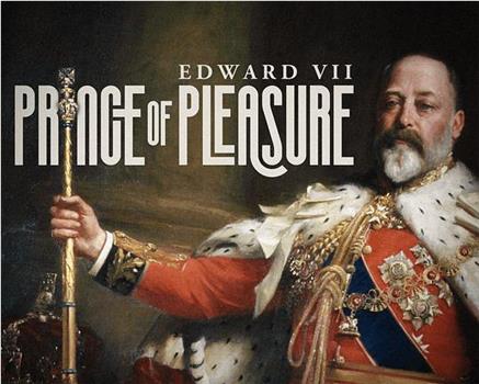 快乐王子 爱德华七世在线观看和下载