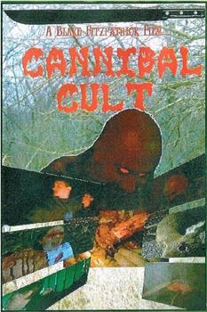 Cannibal Cult在线观看和下载