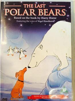 The Last Polar Bears在线观看和下载