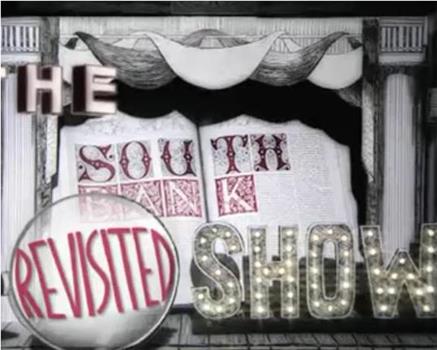 The South Bank Show Revisited - Stephen Sondheim在线观看和下载