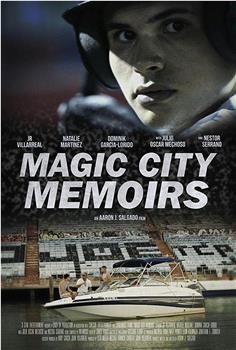 Magic City Memoirs在线观看和下载