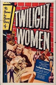 Twilight Women在线观看和下载