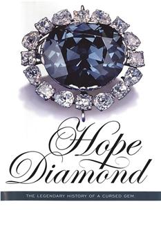 The Legendary Curse of the Hope Diamond在线观看和下载