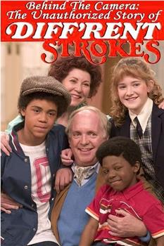 Behind the Camera: The Unauthorized Story of 'Diff'rent Strokes'在线观看和下载