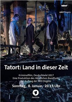 Tatort - Land in dieser Zeit在线观看和下载