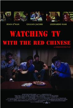 Watching TV with the Red Chinese在线观看和下载