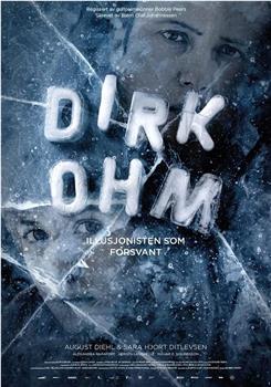 Dirk Ohm - Illusjonisten som forsvant在线观看和下载