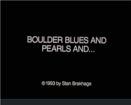 Boulder Blues and Pearls and...在线观看和下载