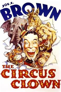 The Circus Clown在线观看和下载