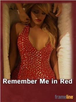 Remember Me in Red在线观看和下载