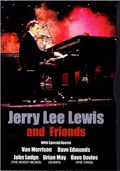 Jerry Lee Lewis and Friends在线观看和下载