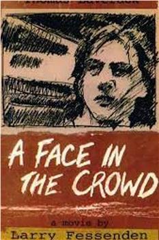 A Face in the Crowd在线观看和下载