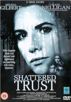 Shattered Trust: The Shari Karney Story在线观看和下载