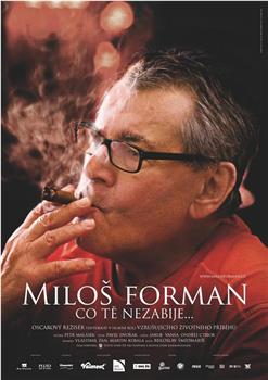 Milos Forman: What doesn't kill you...在线观看和下载