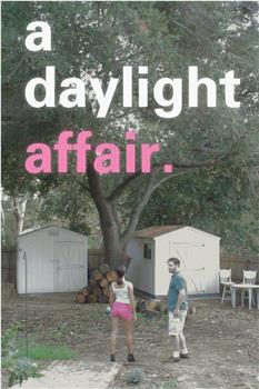 A Daylight Affair在线观看和下载