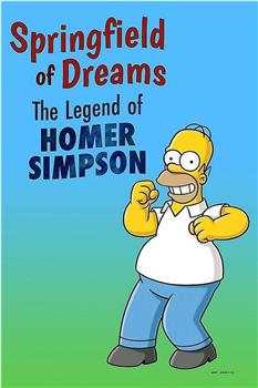Springfield of Dreams: The Legend of Homer Simpson在线观看和下载