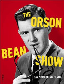 The Orson Bean Show在线观看和下载