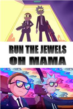 Run the Jewels: Oh Mama在线观看和下载