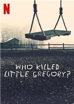 谁杀死了小格雷戈里在线观看和下载