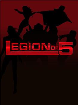 Legion of 5在线观看和下载