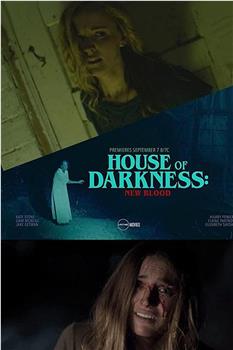 House of Darkness: New Blood在线观看和下载