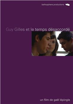 Guy Gilles et le temps désaccordé在线观看和下载