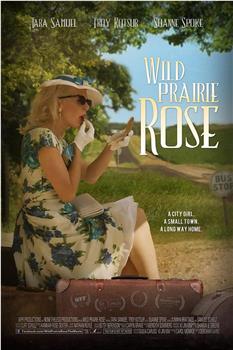 Wild Prairie Rose在线观看和下载