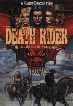 Death Rider in the House of Vampires在线观看和下载