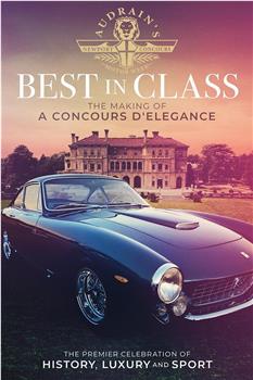 Best in Class: The Making of a Concours d'Elegance在线观看和下载