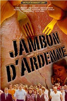 Jambon d'Ardenne在线观看和下载