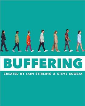 Buffering Season 1在线观看和下载