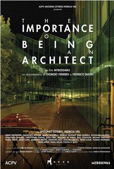 The Importance of Being an Architect在线观看和下载