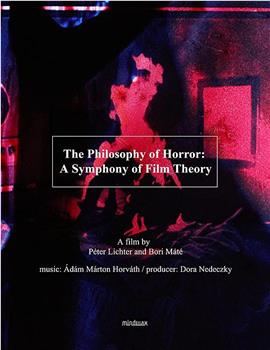 恐怖片哲学：一场电影理论交响曲在线观看和下载