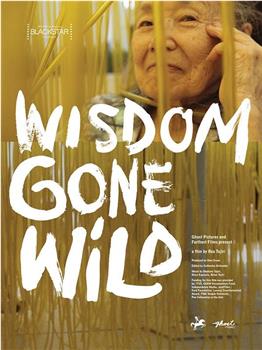 Wisdom Gone Wild在线观看和下载