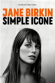Jane Birkin, simple icône在线观看和下载