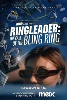 The Ringleader: The Case of the Bling Ring在线观看和下载