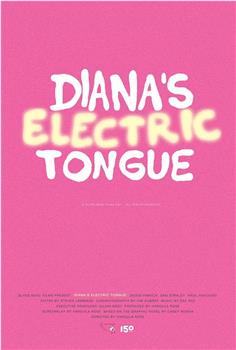 Diana's Electric Tongue在线观看和下载